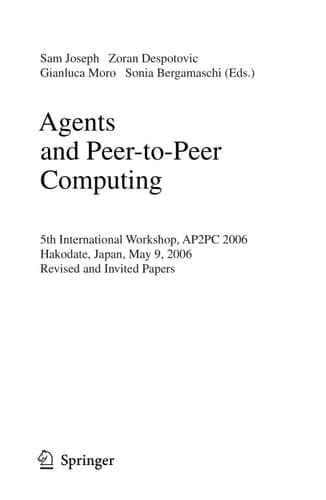 Agents and Peer-to-Peer Computing 5th International Workshop, AP2PC 2006, Hakodate, Japan, May 9, 2006, Revised and Invited Papers