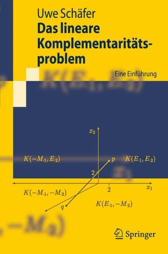 Das lineare Komplementaritätsproblem Eine Einführung