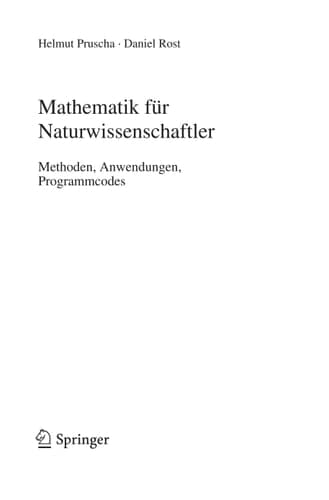 Mathematik für Naturwissenschaftler Methoden, Anwendungen, Programmcodes