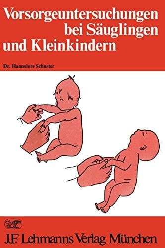 Vorsorgeuntersuchungen bei Säuglingen und Kleinkindern