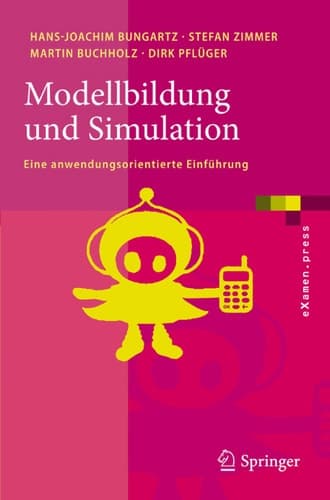 Modellbildung und Simulation Eine anwendungsorientierte Einführung