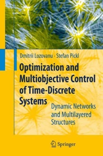 Optimization and Multiobjective Control of Time-Discrete Systems Dynamic Networks and Multilayered Structures