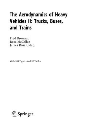 The Aerodynamics of Heavy Vehicles II: Trucks, Buses, and Trains (Lecture Notes in Applied and Computational Mechanics, 41)