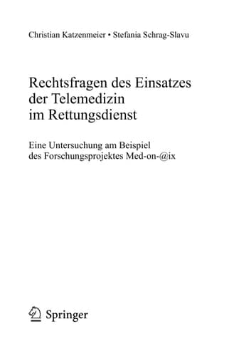 Rechtsfragen des Einsatzes der Telemedizin im Rettungsdienst Eine Untersuchung am Beispiel des Forschungsprojektes Med-on-@ix