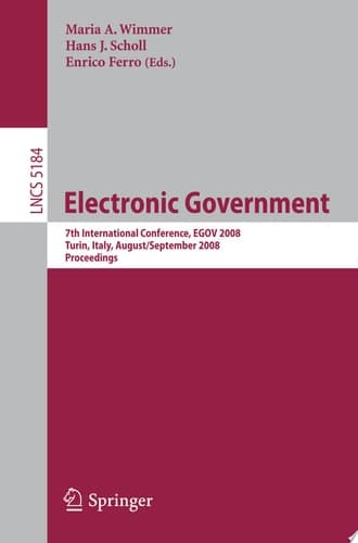 Electronic Government 7th International Conference, EGOV 2008, Torino, Italy, August 31 - September 5, 2008, Proceedings