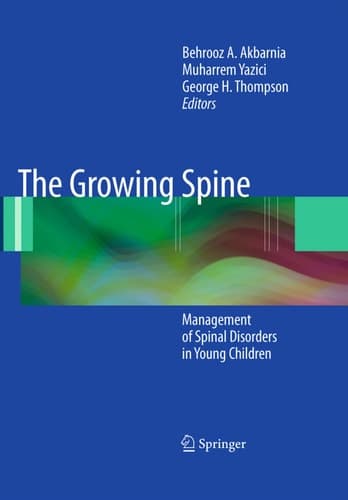 The Growing Spine Management of Spinal Disorders in Young Children