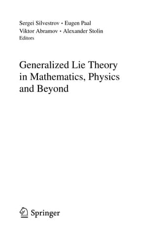 Generalized Lie Theory in Mathematics, Physics and Beyond