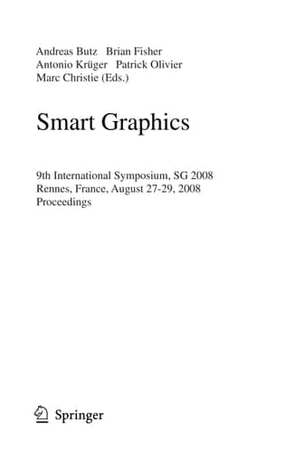 Smart Graphics 9th International Symposium, SG 2008, Rennes, France, August 27-29, 2008, Proceedings