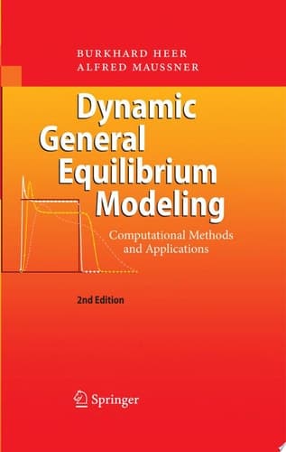 Dynamic General Equilibrium Modeling Computational Methods and Applications