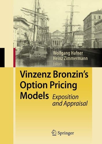 Vinzenz Bronzin's Option Pricing Models Exposition and Appraisal