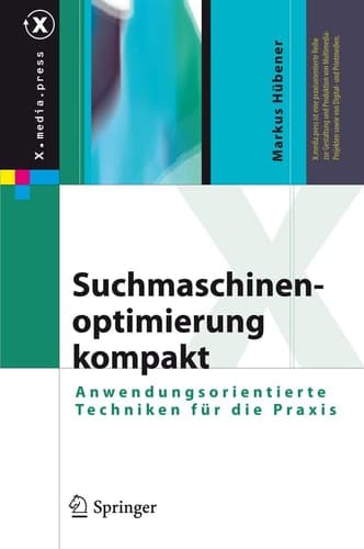 Suchmaschinenoptimierung kompakt Anwendungsorientierte Techniken für die Praxis