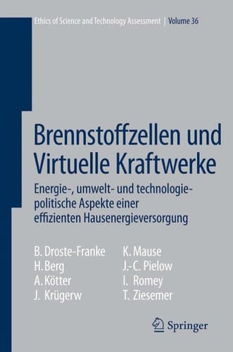 Brennstoffzellen und Virtuelle Kraftwerke Energie-, umwelt- und technologiepolitische Aspekte einer effizienten Hausenergieversorgung