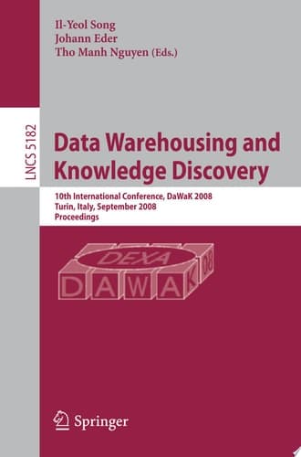 Data Warehousing and Knowledge Discovery 10th International Conference, DaWak 2008 Turin, Italy, September 1-5, 2008, Proceedings
