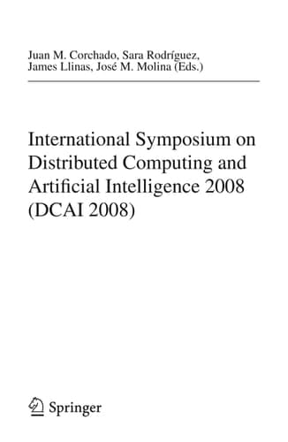 International Symposium on Distributed Computing and Artificial Intelligence 2008 (DCAI ́08)