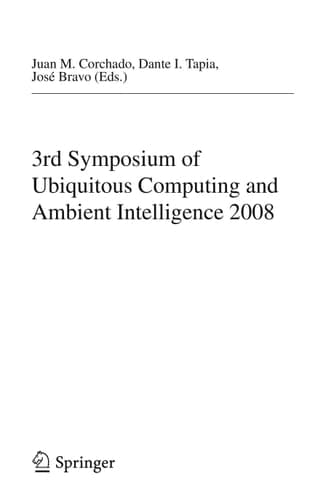 3rd Symposium of Ubiquitous Computing and Ambient Intelligence 2008