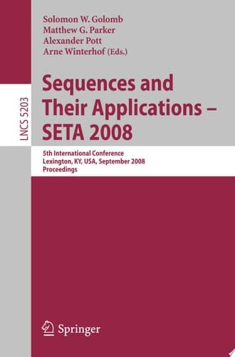 Sequences and Their Applications - SETA 2008 5th International Conference Lexington, KY, USA, September 14-18, 2008, Proceedings