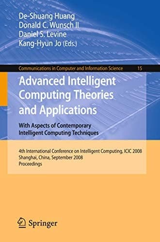 Advanced Intelligent Computing Theories and Applications With Aspects of Contemporary Intelligent Computing Techniques