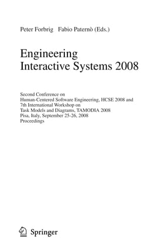 Engineering Interactive Systems 2008 Second Conference on Human-Centered Software Engineering, HCSE 2008 and 7th International Workshop on Task Models and Diagrams, TAMODIA 2008, Pisa, Italy, September 25-26, 2008, Proceedings
