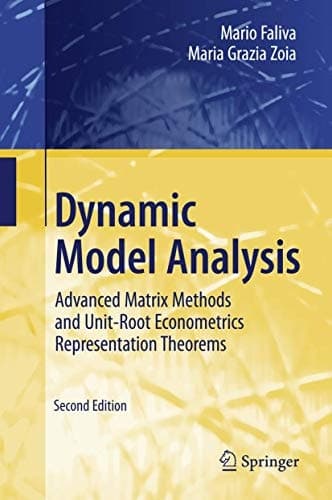 Dynamic Model Analysis Advanced Matrix Methods and Unit-Root Econometrics Representation Theorems