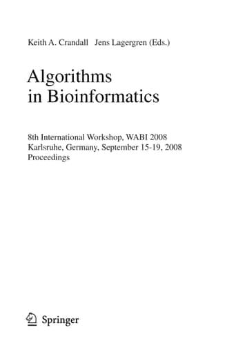 Algorithms in Bioinformatics 8th International Workshop, WABI 2008, Karlsruhe, Germany, September 15-19, 2008, Proceedings