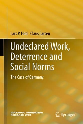 Undeclared Work, Deterrence and Social Norms The Case of Germany
