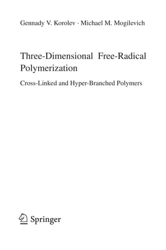 Three-Dimensional Free-Radical Polymerization Cross-Linked and Hyper-Branched Polymers