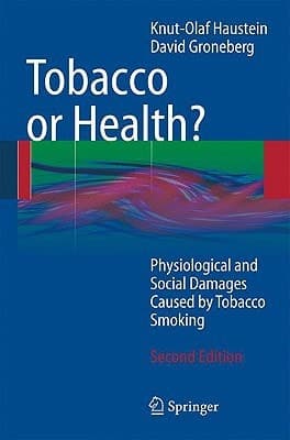 Tobacco or Health? Physiological and Social Damages Caused by Tobacco Smoking