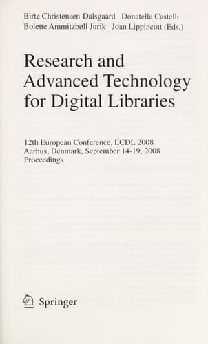 Research and Advanced Technology for Digital Libraries 12th European Conference, ECDL 2008, Aarhus, Denmark, September 14-19, 2008. Proceedings