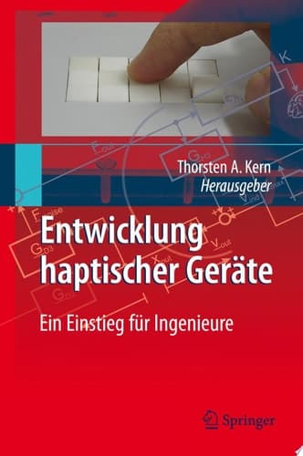 Entwicklung Haptischer Geräte Ein Einstieg für Ingenieure
