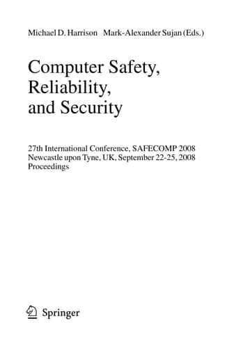 Computer Safety, Reliability, and Security 27th International Conference, SAFECOMP 2008 Newcastle upon Tyne, UK, September 22-25, 2008 Proceedings