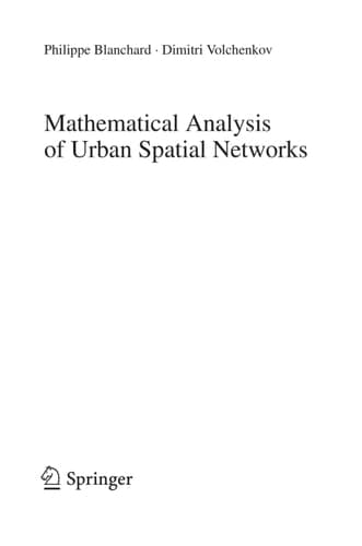 Mathematical Analysis of Urban Spatial Networks