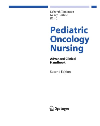 Pediatric Oncology Nursing Advanced Clinical Handbook