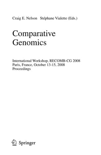 Comparative Genomics International Workshop, RECOMB-CG 2008, Paris, France, October 13-15, 2008, Proceedings