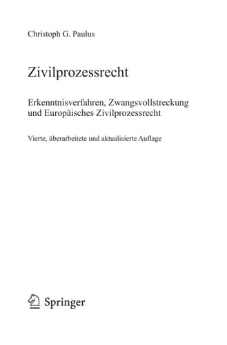 Zivilprozessrecht Erkenntnisverfahren, Zwangsvollstreckung und Europäisches Zivilprozessrecht