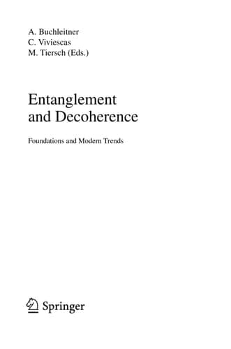 Entanglement and Decoherence Foundations and Modern Trends