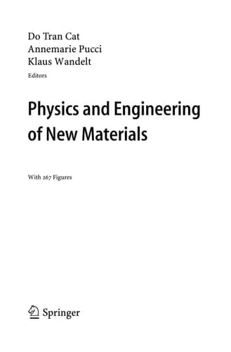Physics and Engineering of New Materials