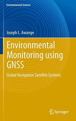 Environmental Monitoring using GNSS Global Navigation Satellite Systems