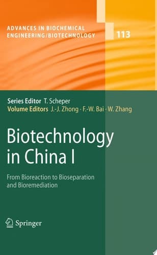 Biotechnology in China I From Bioreaction to Bioseparation and Bioremediation