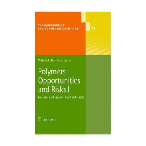 Polymers - Opportunities and Risks I General and Environmental Aspects