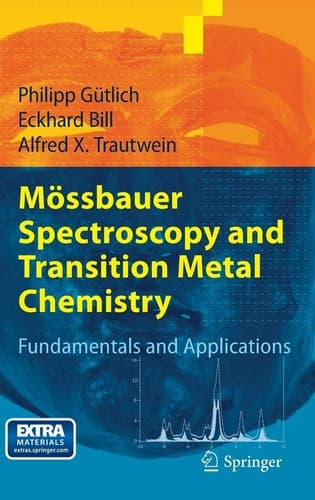 Mössbauer Spectroscopy and Transition Metal Chemistry Fundamentals and Applications