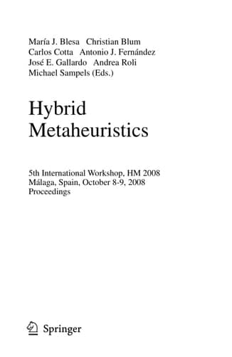 Hybrid Metaheuristics 5th International Workshop, HM 2008, Malaga, Spain, October 8-9, 2008. Proceedings