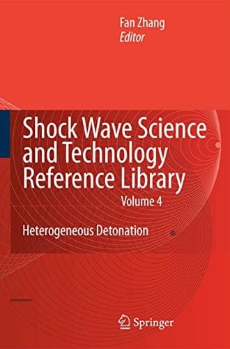 Shock Wave Science and Technology Reference Library, Vol.4 Heterogeneous Detonation