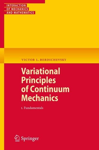 Variational Principles of Continuum Mechanics I. Fundamentals