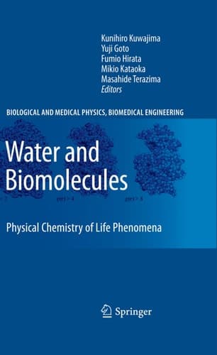 Water and Biomolecules Physical Chemistry of Life Phenomena