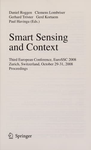 Smart Sensing and Context Third European Conference, EuroSSC 2008, Zurich, Switzerland, October 29-31, 2008, Proceedings