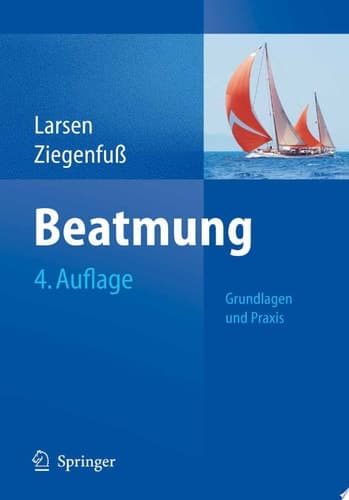Beatmung Grundlagen und Praxis