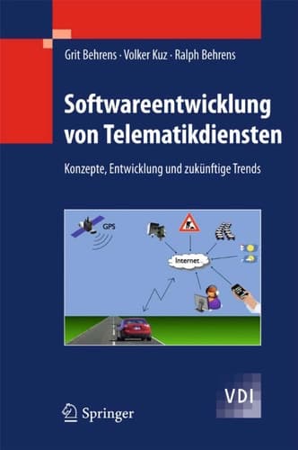 Softwareentwicklung von Telematikdiensten Konzepte, Entwicklung und zukünftige Trends