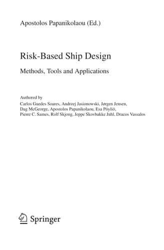 Risk-Based Ship Design Methods, Tools and Applications