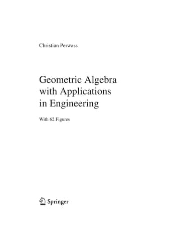 Geometric Algebra with Applications in Engineering