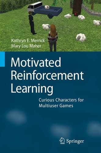 Motivated Reinforcement Learning Curious Characters for Multiuser Games